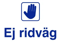 Förbudsskylt 'Ej Ridväg' plast vit/blå 150x210mm>Ses and Le Online